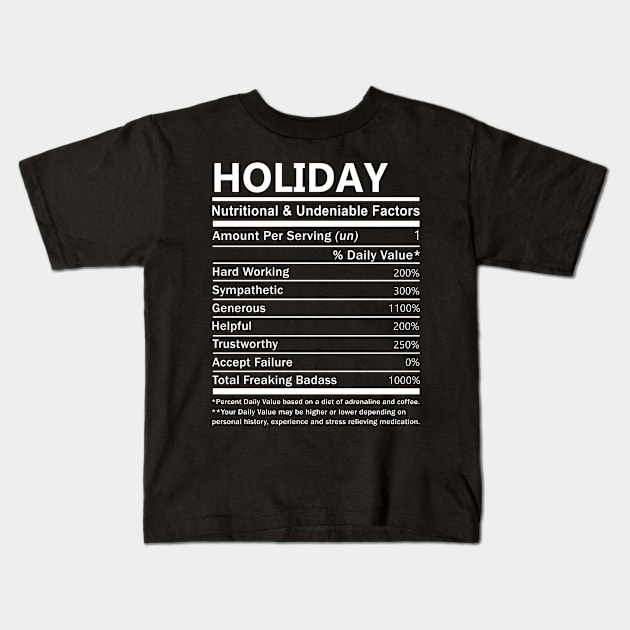 Holiday Name T Shirt - Holiday Nutritional and Undeniable Name Factors Gift Item Tee Kids T-Shirt by nikitak4um